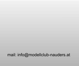 mail: info@modellclub-nauders.at